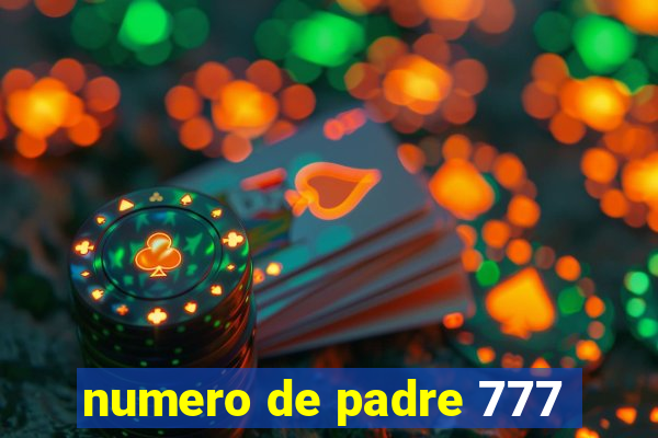 numero de padre 777